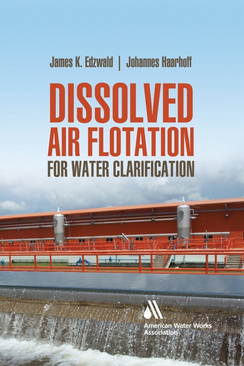 Cover image for book Dissolved Air Flotation For Water Clarification