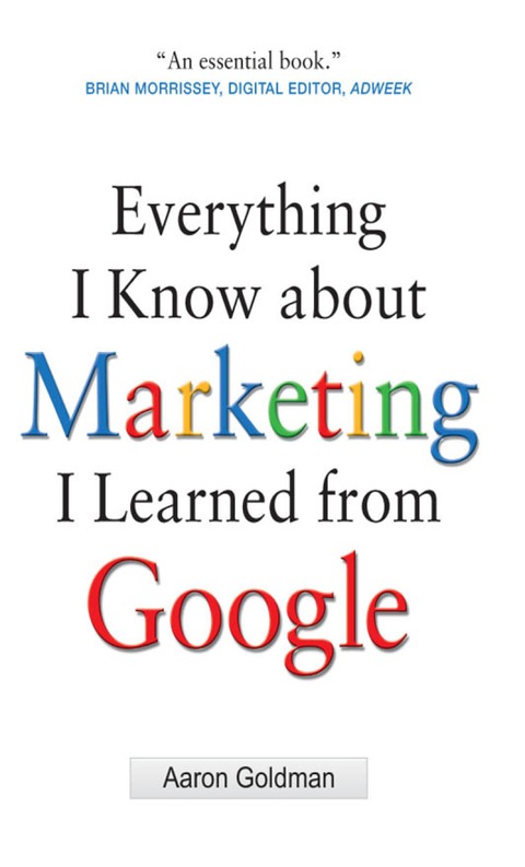 Cover image for book Everything I Know about Marketing I Learned From Google