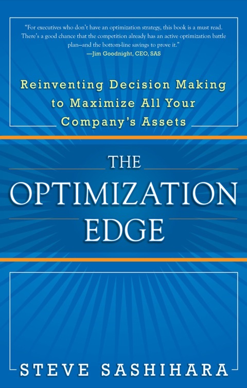 Cover image for book The Optimization Edge: Reinventing Decision Making to Maximize All Your Company's Assets
