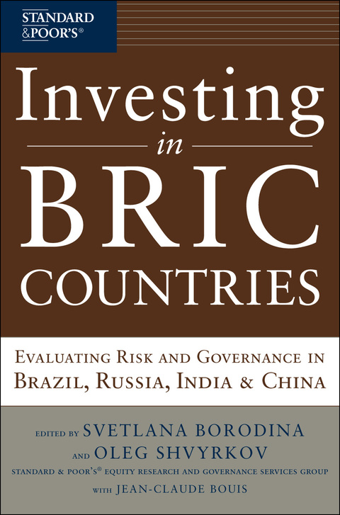 Cover image for book Investing in BRIC Countries: Evaluating Risk and Governance in Brazil, Russia, India, and China