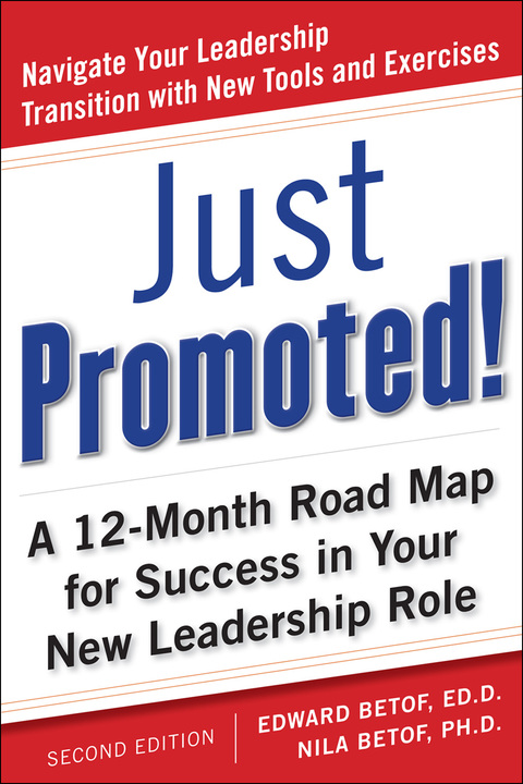 Cover image for book Just Promoted! A 12-Month Road Map for Success in Your New Leadership Role, Second Edition