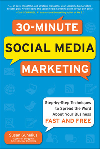 صورة الغلاف: 30-Minute Social Media Marketing: Step-by-step Techniques to Spread the Word About Your Business 1st edition 9780071743815