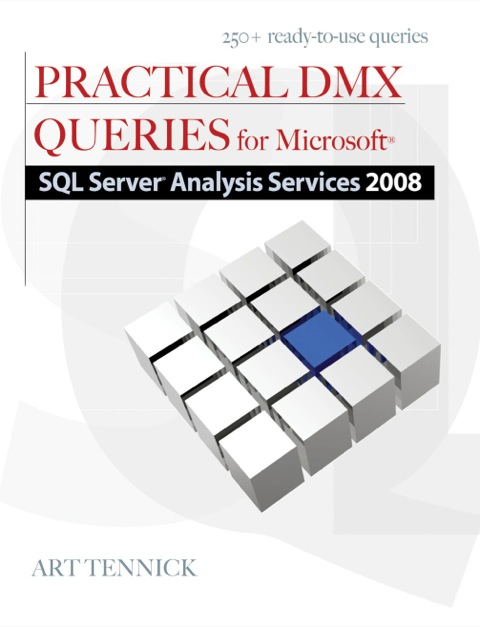 Cover image for book Practical DMX Queries for Microsoft SQL Server Analysis Services 2008