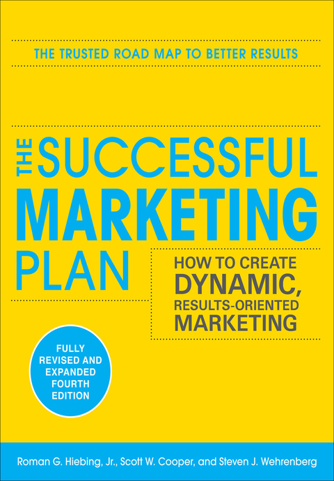 Cover image for book The Successful Marketing Plan: How to Create Dynamic, Results Oriented Marketing, 4th Edition