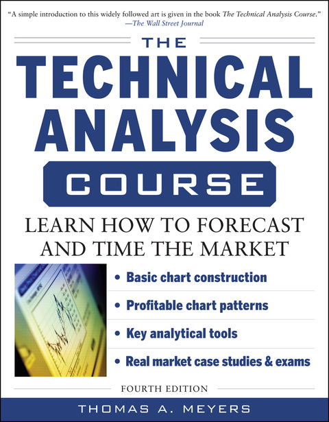Cover image for book The Technical Analysis Course, Fourth Edition: Learn How to Forecast and Time the Market