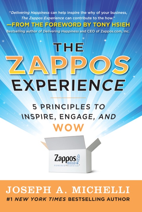 Cover image for book The Zappos Experience: 5 Principles to Inspire, Engage, and WOW