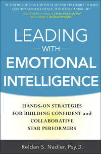 Leading with Emotional Intelligence: Hands-On Strategies for Building ...