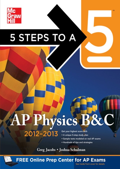 Cover image for book 5 Steps to a 5 AP Physics B&C, 2012-2013 Edition