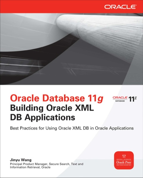 Cover image for book Oracle Database 11g Building Oracle XML DB Applications