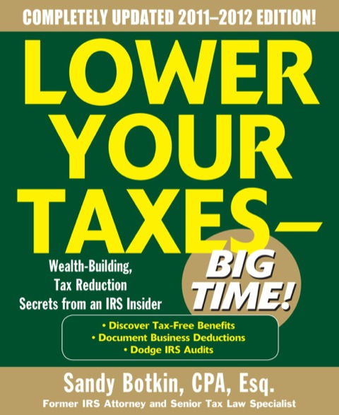 Cover image for book Lower Your Taxes - Big Time 2011-2012 4/E