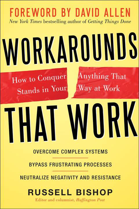 Cover image for book Workarounds That Work: How to Conquer Anything That Stands in Your Way at Work