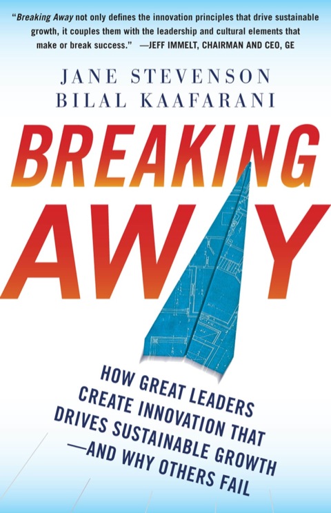 Cover image for book Breaking Away: How Great Leaders Create Innovation that Drives Sustainable Growth--and Why Others Fail