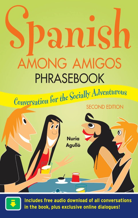 Cover image for book Spanish Among Amigos Phrasebook