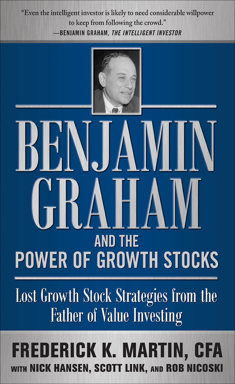 Cover image for book Benjamin Graham and the Power of Growth Stocks:  Lost Growth Stock Strategies from the Father of Value Investing