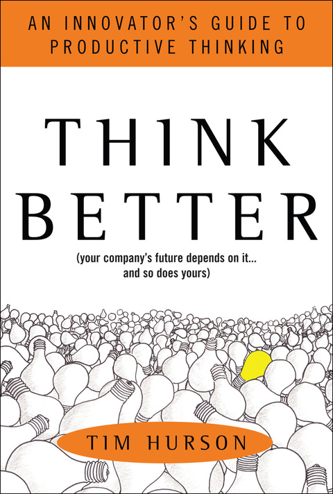 Cover image for book Think Better: An Innovator's Guide to Productive Thinking
