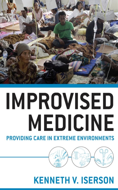 Cover image for book Improvised Medicine: Providing Care in Extreme Environments