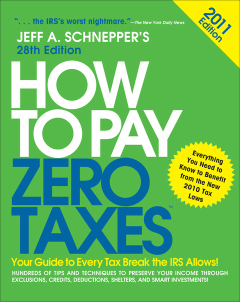 Cover image for book How to Pay Zero Taxes 2011: Your Guide to Every Tax Break the IRS Allows!