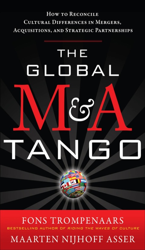 Cover image for book The Global M&A Tango:  How to Reconcile Cultural Differences in Mergers, Acquisitions, and Strategic Partnerships