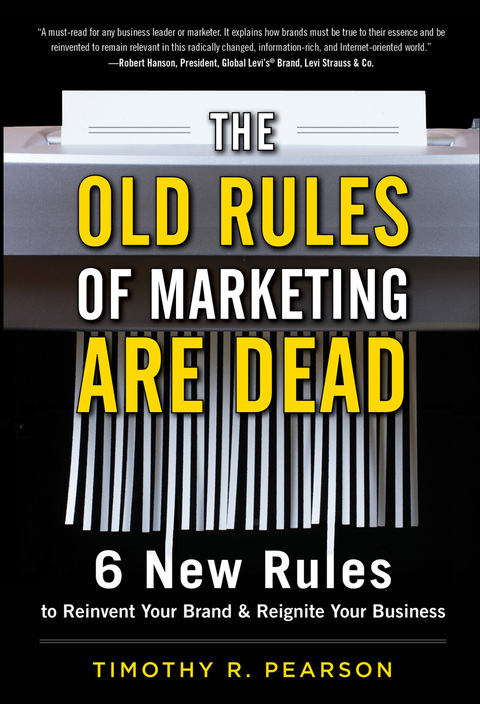 Cover image for book The Old Rules of Marketing are Dead: 6 New Rules to Reinvent Your Brand and Reignite Your Business