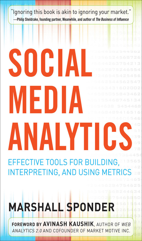 Cover image for book Social Media Analytics: Effective Tools for Building, Interpreting, and Using Metrics