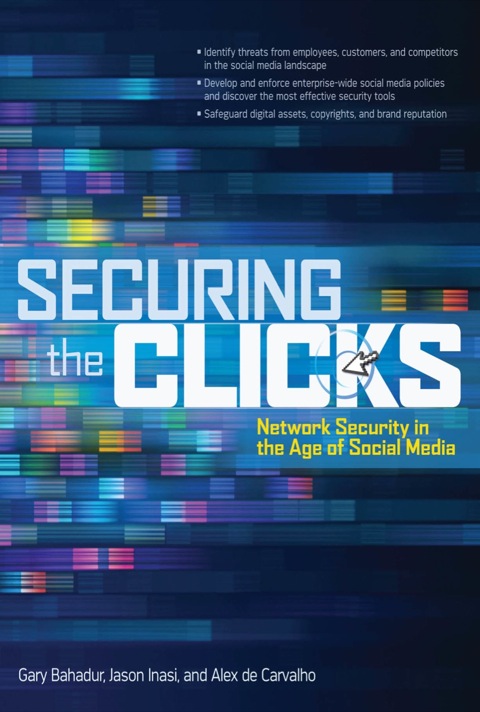 Cover image for book Securing the Clicks Network Security in the Age of Social Media