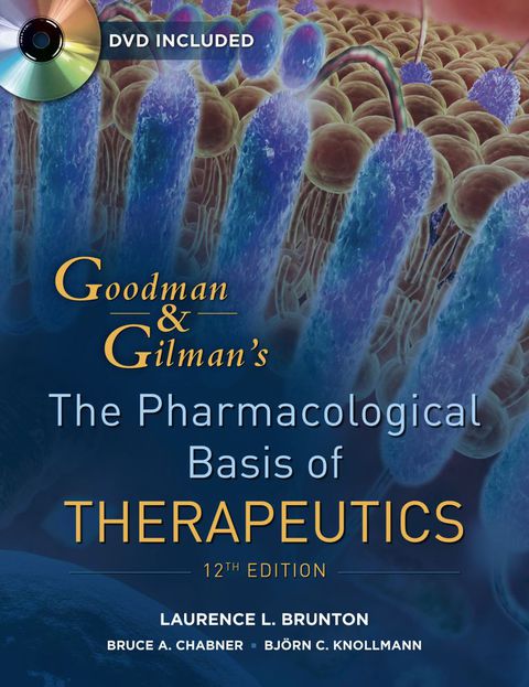 Cover image for book Goodman and Gilman's The Pharmacological Basis of Therapeutics, Twelfth Edition