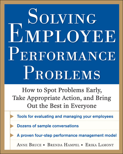 Cover image for book Solving Employee Performance Problems: How to Spot Problems Early, Take Appropriate Action, and Bring Out the Best in Everyone