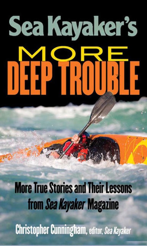 Cover image for book Sea Kayaker's  More Deep Trouble