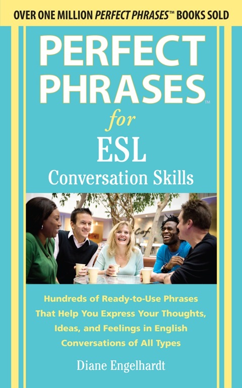 Cover image for book Perfect Phrases for ESL Conversation Skills