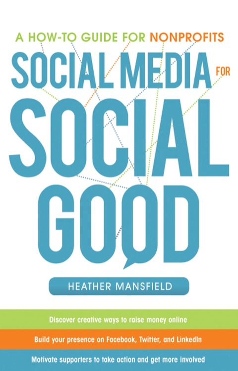 Cover image for book Social Media for Social Good: A How-to Guide for Nonprofits