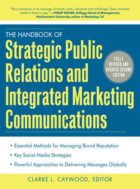Cover image for book The Handbook of Strategic Public Relations and Integrated Marketing Communications