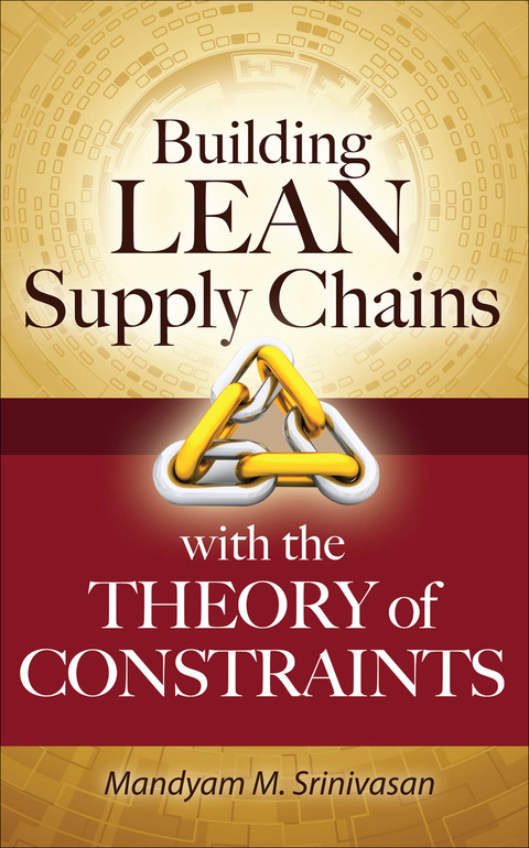 Cover image for book Building Lean Supply Chains with the Theory of Constraints