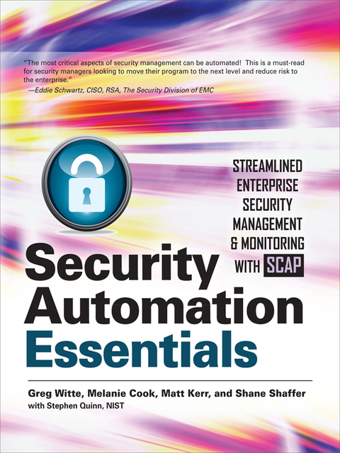 Cover image for book Security Automation Essentials: Streamlined Enterprise Security Management & Monitoring with SCAP