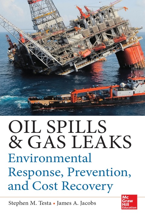 Cover image for book Oil Spills and Gas Leaks: Environmental Response, Prevention and Cost Recovery