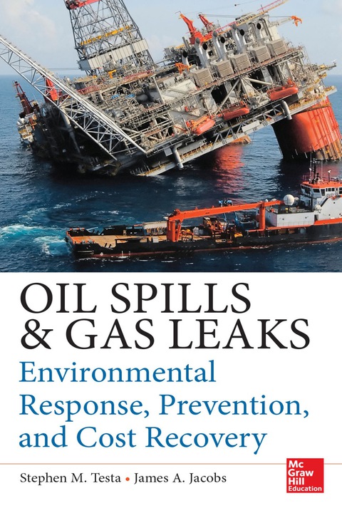 Cover image for book Oil Spills and Gas Leaks: Environmental Response, Prevention and Cost Recovery