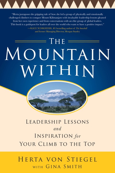 Cover image for book The Mountain Within:  Leadership Lessons and Inspiration for Your Climb to the Top