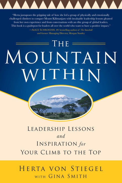 Cover image for book The Mountain Within:  Leadership Lessons and Inspiration for Your Climb to the Top