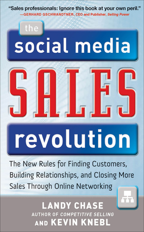 Cover image for book The Social Media Sales Revolution: The New Rules for Finding Customers, Building Relationships, and Closing More Sales Through Online Networking