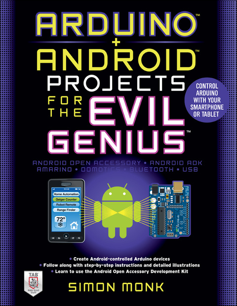 Cover image for book Arduino + Android Projects for the Evil Genius: Control Arduino with Your Smartphone or Tablet