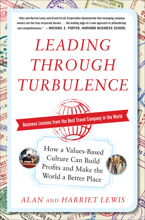 Cover image for book Leading Through Turbulence: How a Values-Based Culture Can Build Profits and Make the World a Better Place