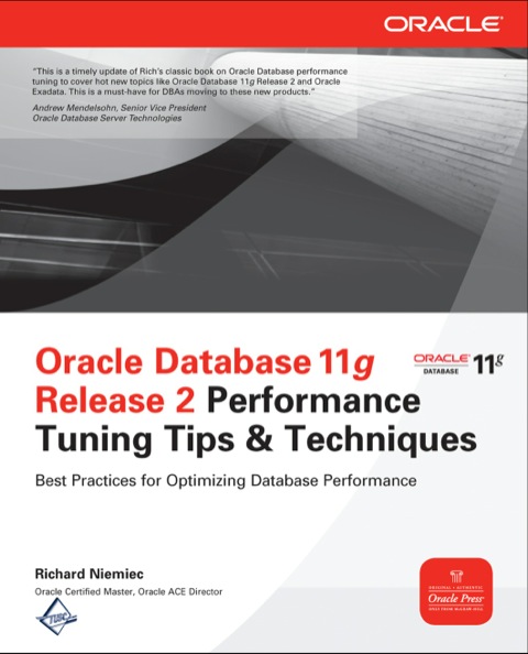Cover image for book Oracle Database 11g Release 2 Performance Tuning Tips & Techniques