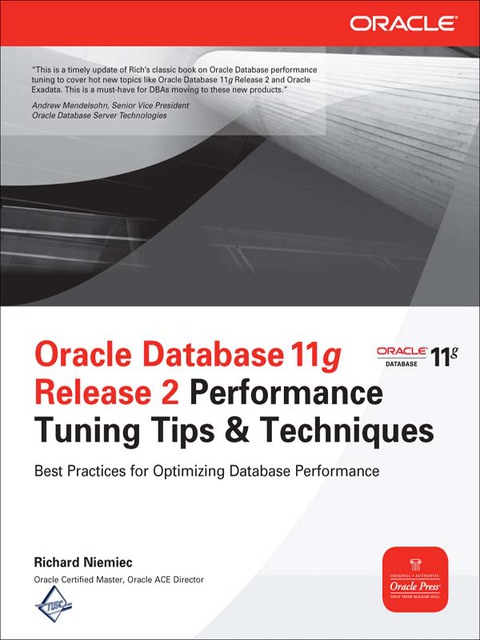 Cover image for book Oracle Database 11g Release 2 Performance Tuning Tips & Techniques