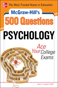 صورة الغلاف: McGraw-Hill's 500 Psychology Questions: Ace Your College Exams 1st edition 9780071780360