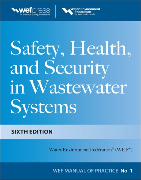 Cover image for book Safety Health and Security in Wastewater Systems, MOP 1