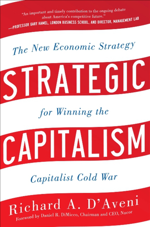 Cover image for book Strategic Capitalism: The New Economic Strategy for Winning the Capitalist Cold War
