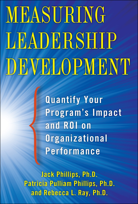 Cover image for book Measuring Leadership Development: Quantify Your Program's Impact and ROI on Organizational Performance