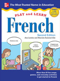 Play and Learn French, 2nd Edition - Ana Lomba