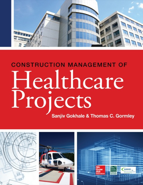 Cover image for book Construction Management of Healthcare Projects