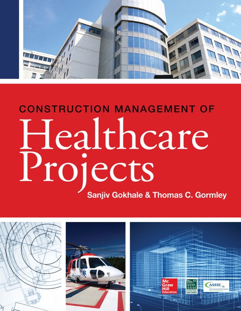 Cover image for book Construction Management of Healthcare Projects