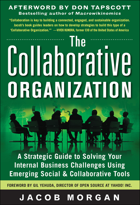 Cover image for book The Collaborative Organization: A Strategic Guide to Solving Your Internal Business Challenges Using Emerging Social and Collaborative Tools